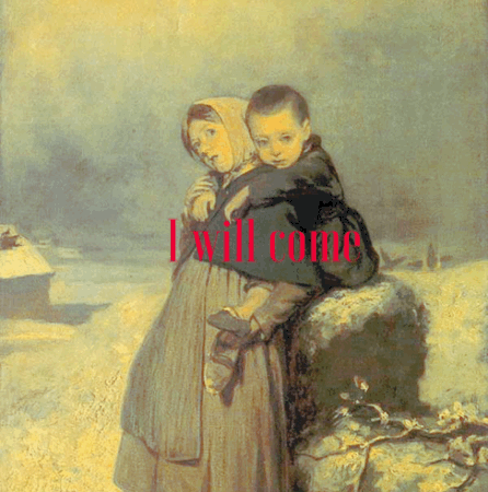 I will not leave you as orphans..I will come to you